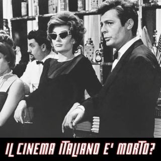 Il cinema italiano è morto?