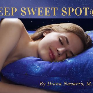 Intro to Your Sleep Sweet Spot