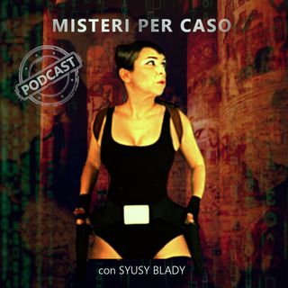 Syusy Blady - Misteri per Caso