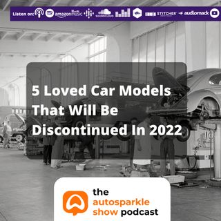 [TAS002] 5 Loved Car Models That Will Be Discontinued In 2022