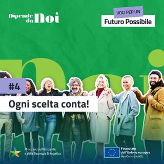 Ogni scelta conta!