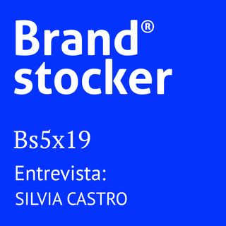 Bs5x19 - Hablamos de branding y comunicación con Silvia Castro