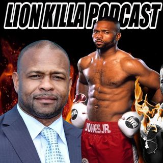 LION KILLA PODCAST : ROY JONES JR LIVE