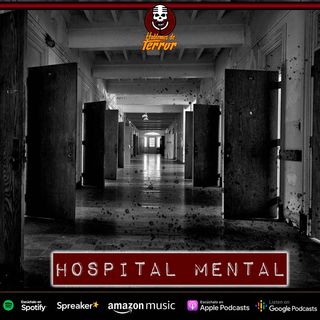 Hospital mental | Primera parte