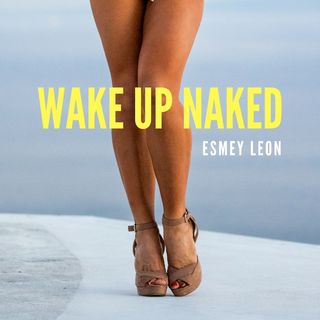 Wake Up Naked