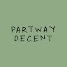 Partway Decent Productions