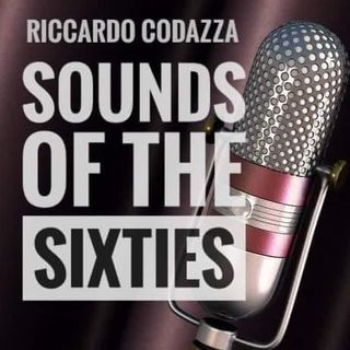 Sounds of the Sixties Il Podcast "La Musica del Regno Unito negli Anni 60"