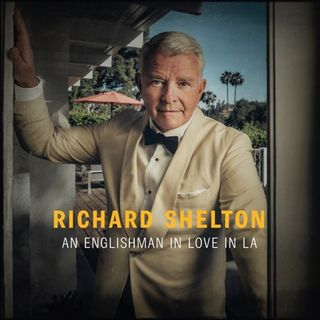 Richard Shelton - An Englishman in Love in LA Album