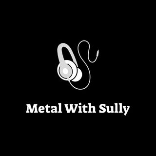 Metal With Sully Podcast