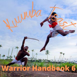 Kuumba Toast - Warrior Handbook 6