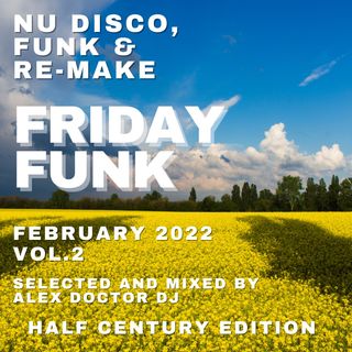 #197 - Friday Funk - February 2022 vol.2