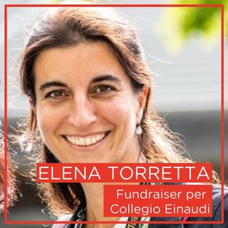 EP. 3 - Fundraising con i testimonial - Feat. Elena Torretta