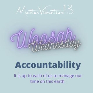Woosah Wednesday - Accountability