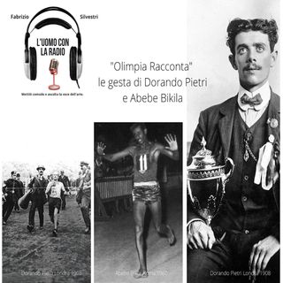 Olimpia Racconta - Dorando Pietri e Abebe Bikila