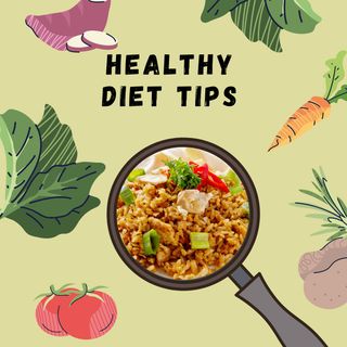 Healthy Diet Tips