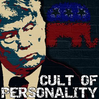 Voting, Politics & The Cult of Personality