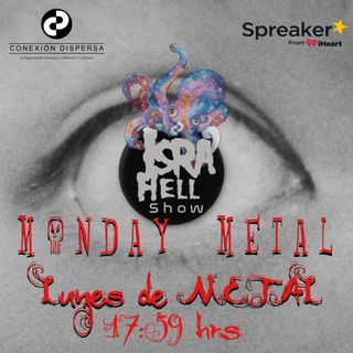 IsraHell Show Lunes de Metal 01 08 2022