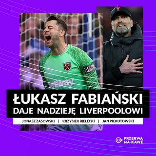 Łukasz Fabiański daje nadzieję Liverpoolowi