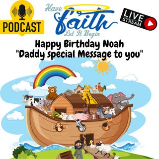 Happy Birthday Noah "1"