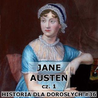 36 - Jane Austen cz. 1