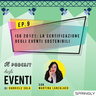 ISO 20121: la certificazione degli eventi sostenibili