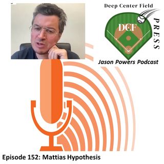 Episode 152: Mattias Hypothesis