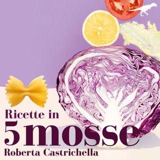 Ricette in 5 Mosse