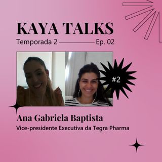 #2 Ana Gabriela Baptista | Tegra Pharma