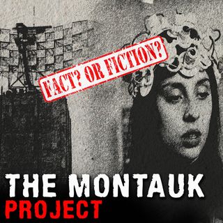THE MONTAUK PROJECT - Mysteries with a History