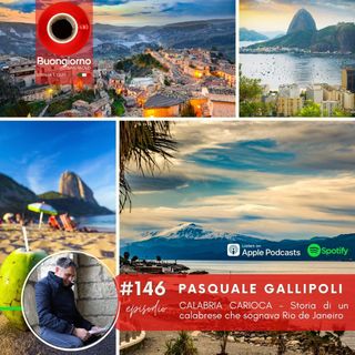 #146 Calabria Carioca - storia di un calabrese che sognava Rio de Janeiro
