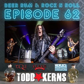 Episode 62 (TODD KERNS INTERVIEW - SLASH, HEROES AND MONSTERS, BRUCE KULICK BAND, TOQUE)