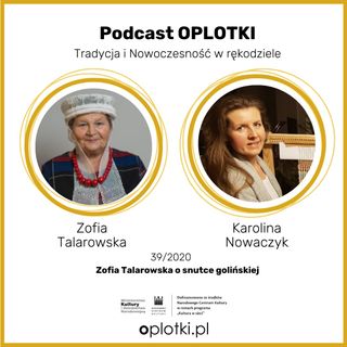 39_2020 Zofia Talarowska o snutce golińskiej