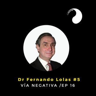 Dr Lolas #5. Efectores de tendencia. Vía Negativa Ep. 16