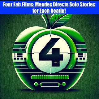 Four Fab Films- Mendes Directs Solo Stories for Each Beatle!