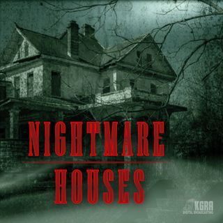 Nightmare Houses