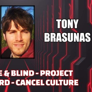 Red, White & Blind - Project Mockingbird - Cancel Culture w/ Tony Brasunas