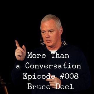 #008 Bruce Deel, Founder of City of Refuge, Author, Pastor, Community Benevolence Pioneer