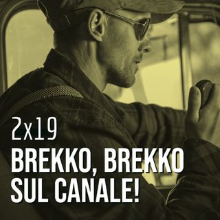 QEF 2x19: BREKKO, BREKKO SUL CANALE