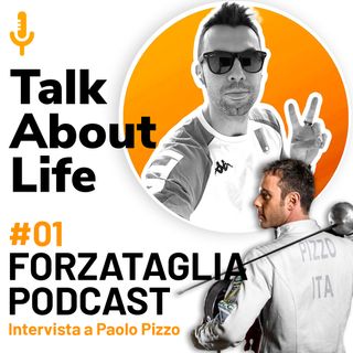 Forzataglia Podcast #01 - Intervistiamo PAOLO PIZZO