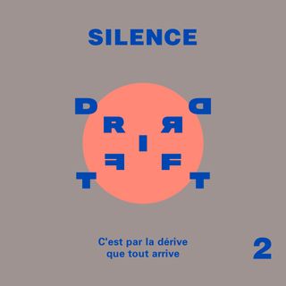 The DRIFT — Silence – Part 2
