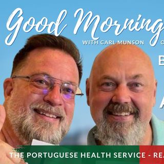 Bill & Marcus's Hospital Adventure | The Good Morning Portugal! Show | Portuguese Health Service