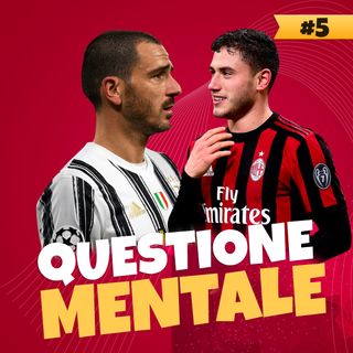 Questione Mentale | Calcio Champagne #5