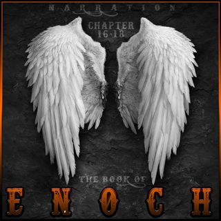 The Book of Enoch (Chapters 16-18)