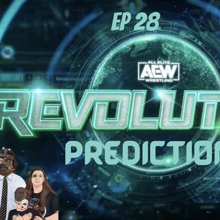 Episode 28 Revolution Predictions