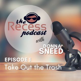 Episode 1 |Take Out the Trash