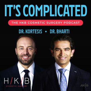 It's Complicated: The HKB Cosmetic Surgery Podcast
