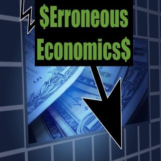 Erroneous Economics