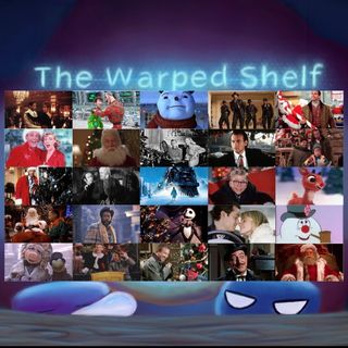 The Warped Shelf - What Makes a Christmas Movie
