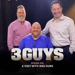 Three Guys Before The Game - Wes Ours Visits (Episode 378)