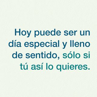 16. Un día lleno de sentido